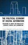 The Political Economy of Digital Automation