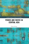 Power and Water in Central Asia