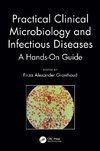 Practical Clinical Microbiology and Infectious Diseases