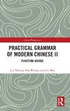 Practical Grammar of Modern Chinese II