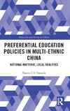 Preferential Education Policies in Multi-ethnic China