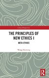 The Principles of New Ethics I