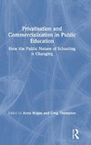 Privatisation and Commercialisation in Public Education