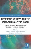 Prophetic Witness and the Reimagining of the World