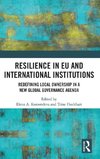 Resilience in EU and International Institutions