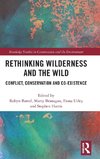 Rethinking Wilderness and the Wild