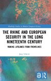 The Rhine and European Security in the Long Nineteenth Century