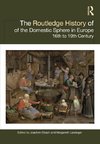 The Routledge History of the Domestic Sphere in Europe