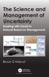 The Science and Management of Uncertainty