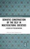 Semiotic Construction of the Self in Multicultural Societies