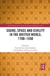 Sound, Space and Civility in the British World, 1700-1850