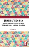 Spinning the Child