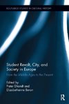 Student Revolt, City, and Society in Europe