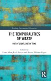 The Temporalities of Waste