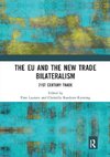 The EU and the New Trade Bilateralism