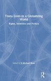 Trans Lives in a Globalizing World