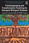 Translanguaging and Transformative Teaching for Emergent Bilingual Students