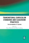 Transnational Curriculum Standards and Classroom Practices