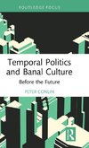 Temporal Politics and Banal Culture