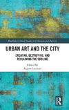 Urban Art and the City