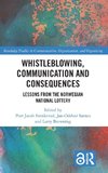 Whistleblowing, Communication and Consequences