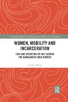 Women, Mobility and Incarceration