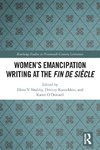 Women's Emancipation Writing at the Fin de Siecle