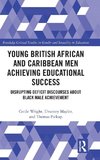 Young British African and Caribbean Men Achieving Educational Success