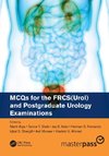 MCQs for the FRCS(Urol) and Postgraduate Urology Examinations