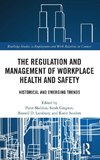 The Regulation and Management of Workplace Health and Safety