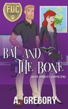 Bat and the Bone