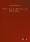 The Two Great Republics: Rome and the United States