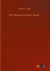 The Mystery of Mary Stuart