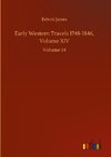 Early Western Travels 1748-1846, Volume XIV