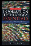 Information Technology Essentials Volume 1