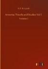 Armenia, Travels and Studies Vol 1