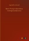 Baron Trump's Marvellous Underground Journey