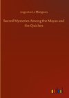 Sacred Mysteries Among the Mayas and the Quiches