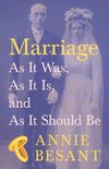 Marriage - As It Was, As It Is, and As It Should Be