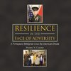 Resilience in the Face of Adversity