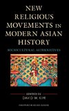 New Religious Movements in Modern Asian History