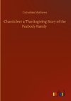 Chanticleer a Thanksgiving Story of the Peabody Family