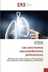 Les carcinomes neuroendocrines pulmonaires