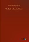 The Lady of Loyalty House