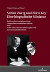 STEFAN ZWEIG UND ELLEN KEY. EINE BIOGRAFISCHE MINIATUR