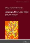 Language, Heart, and Mind