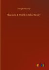 Pleasure & Profit in Bible Study