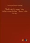 The Life and Letters of Mary Wollstonecraft Shelley, Volume I (of 2)