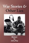 War Stories & Other Lies