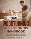 Woodturning for Beginners Handbook